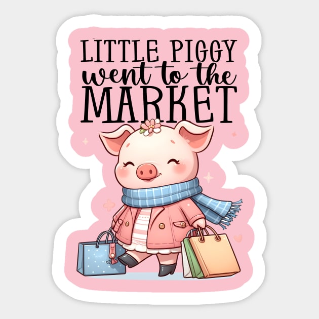 This Little Piggy Went to the Market Sticker by Teresa's Store 1